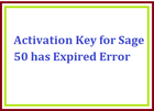 Fixed- Activation Key for Sage 50 has Expired Error