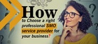 Hire SMO Service Provider Companies in India Can Quickly Turn a